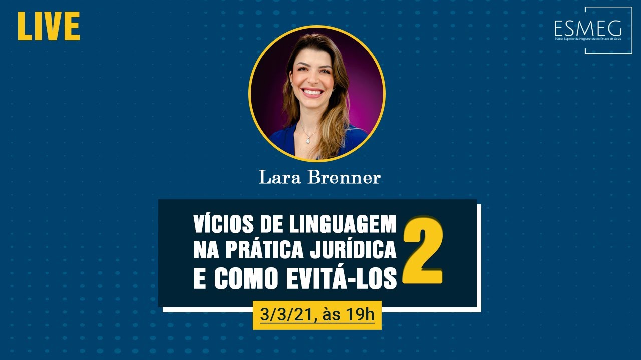 ESMEG - Vícios de Linguagem na Prática Jurídica e Como Evitá-los?