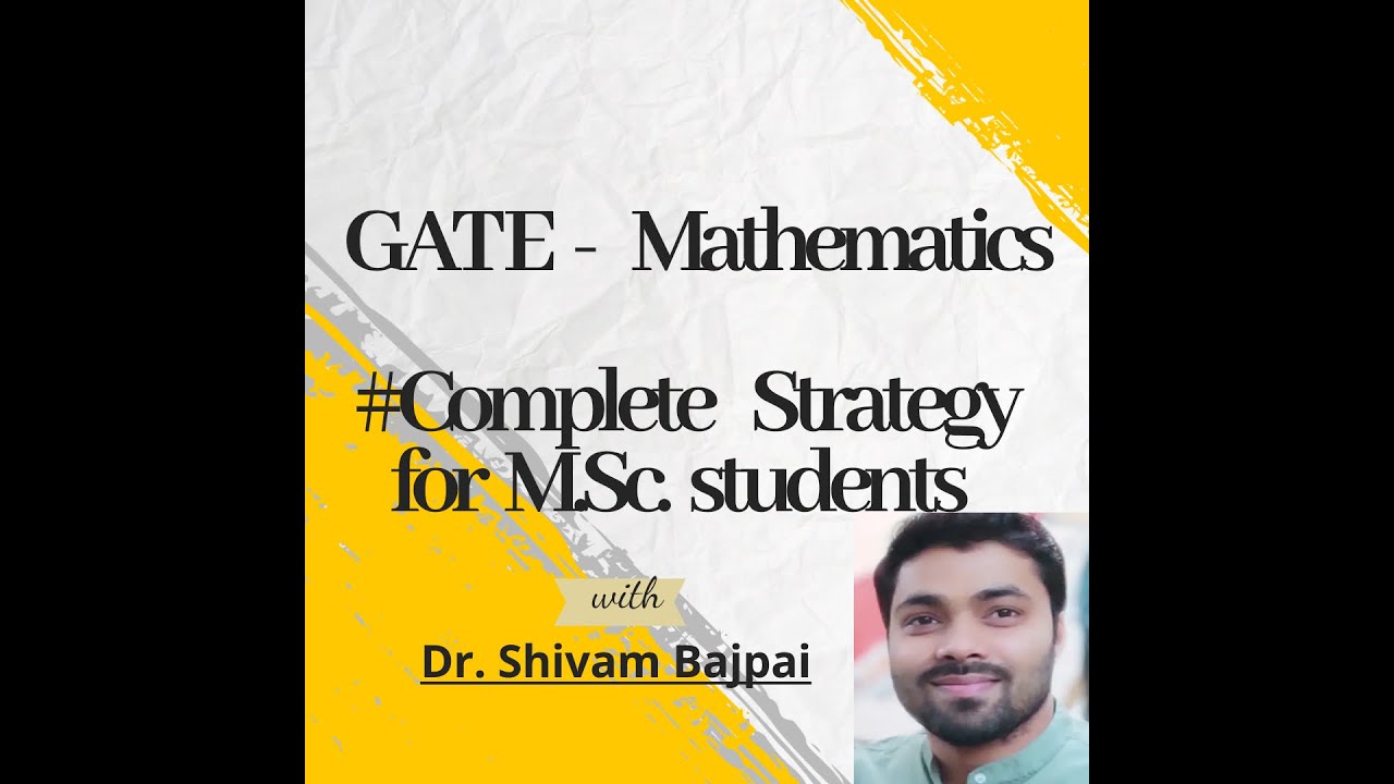 How to crack  GATE- MATHEMATICS for M.Sc. students 