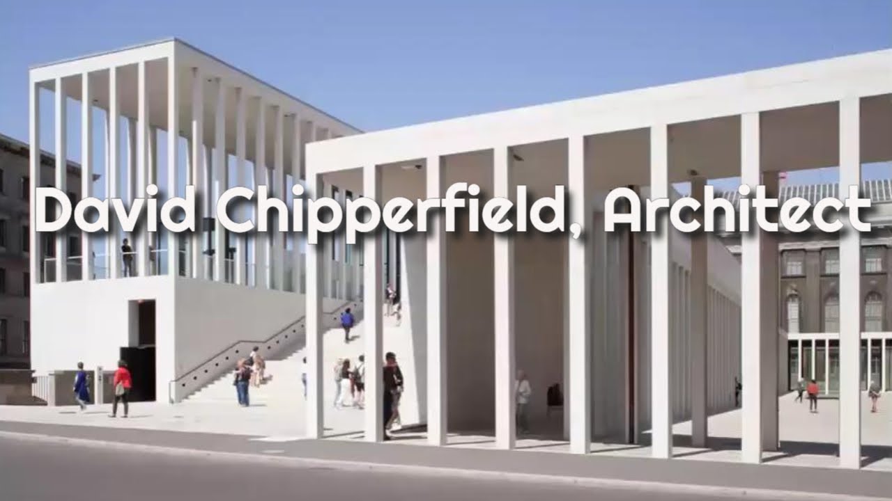 David Chipperfield, Architect