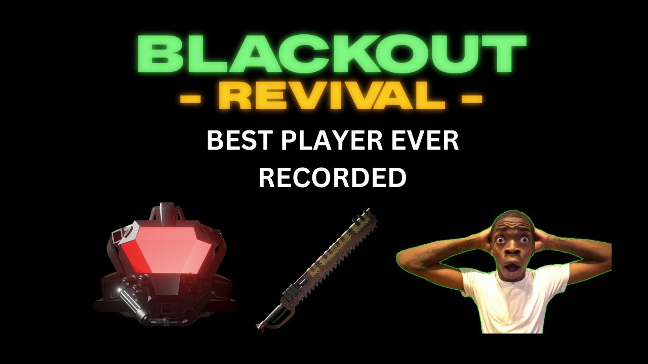 BEST BLACKOUT REVIVAL PLAYER IN HISTORY