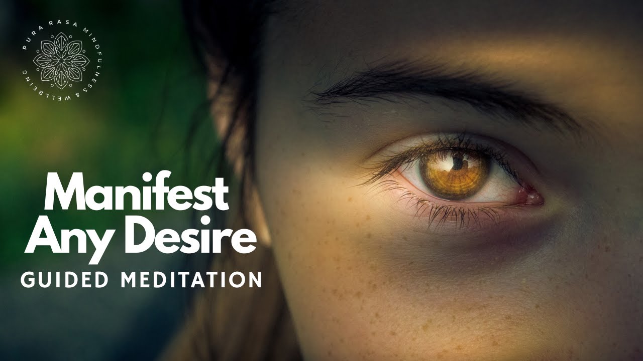 Manifest Any Desire, Guided Meditation