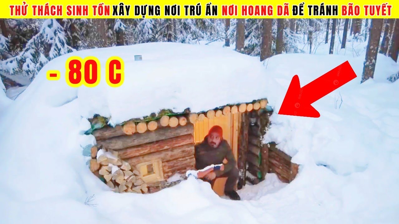 Thử Thách Sinh Tồn Xây Dựng Nơi Trú Ẩn Nơi Hoang Dã Tránh Bão Tuyết | Review Thử Thách Sinh Tồn