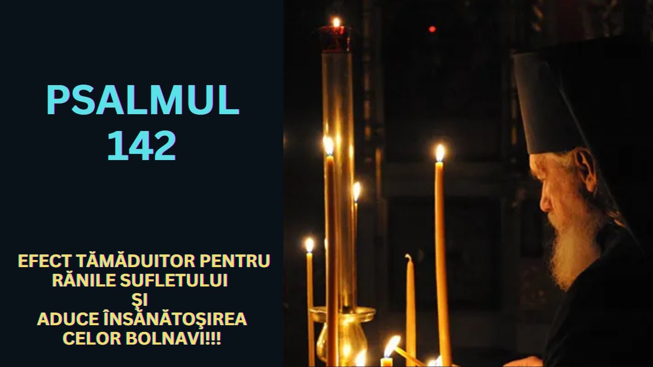 PSALMUL 142 rostit de 7 ori  ✨ Doamne, auzi rugăciunea mea, ascultă cererea mea...