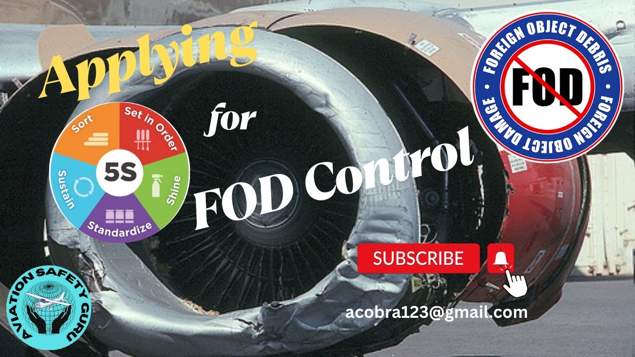 Applying 5S for FOD Control | Foreign Object Damage | #5S #FOD #aviationsafety