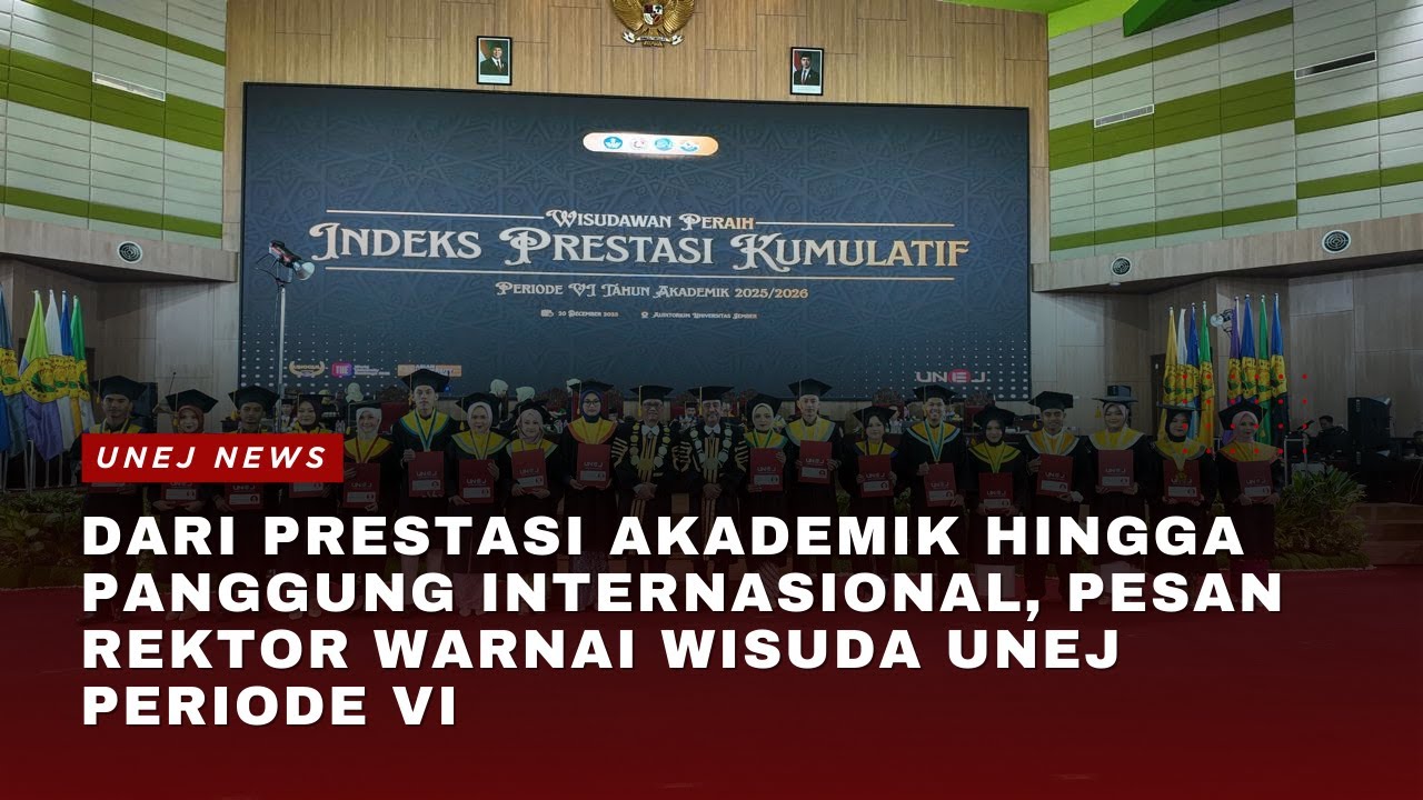 Dari Prestasi Akademik hingga Panggung Internasional, Pesan Rektor Warnai Wisuda UNEJ Periode VI