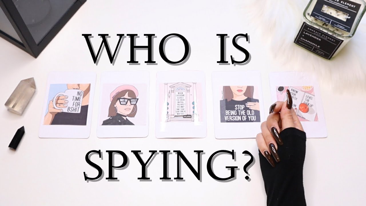 PICK A CARD 🔮 WHO IS SPYING ON YOU & WHY?👀🔎