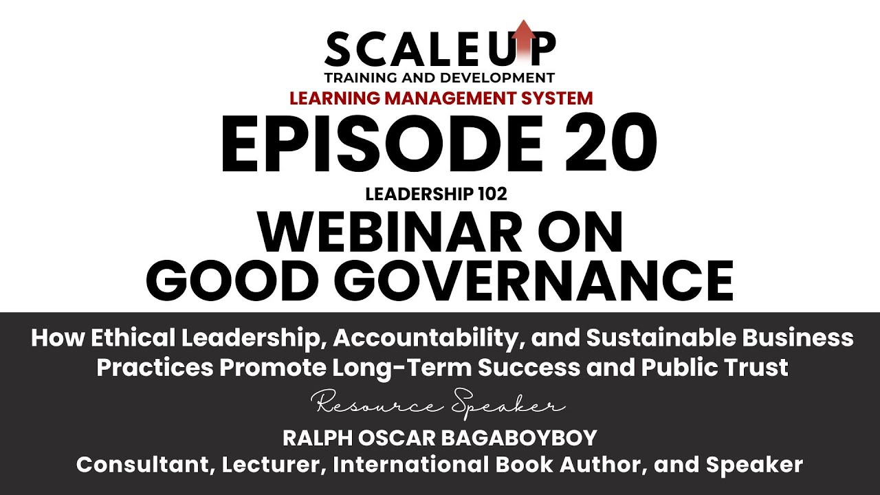Episode 20 - Leadership 102: Webinar on Good Governance