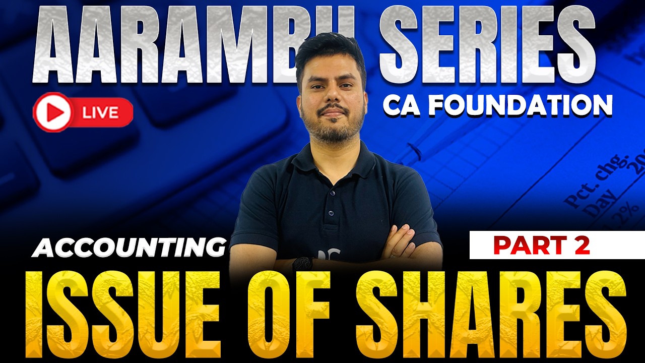 Issue of Shares | Part 2 | Accounting | Aarambh Series | Target CA Foundation May 2026