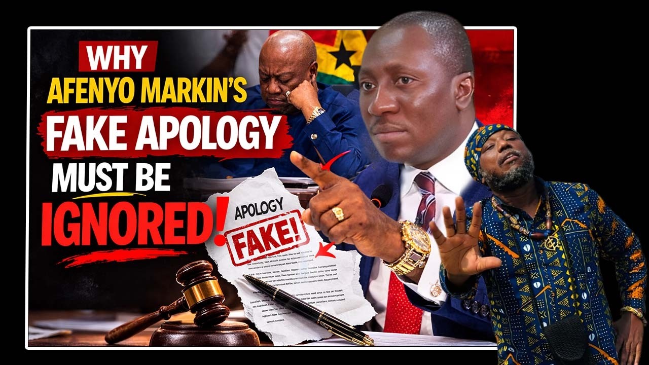 WHY AFENYO MARKIN’S FAKE APOLOGY MUST BE IGNORED
