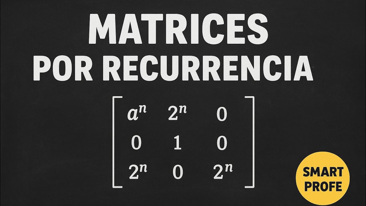POTENCIA DE MATRICES POR RECURRENCIA | EXPLICACIÓN PASO A PASO 