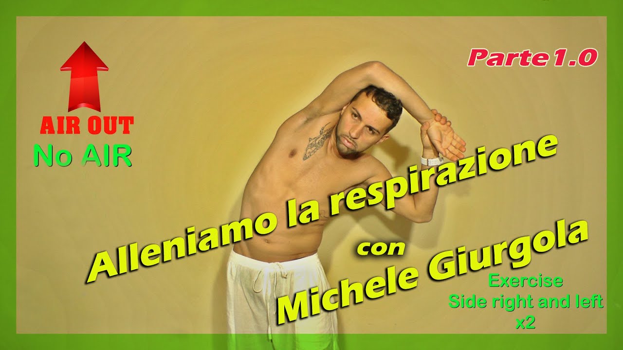 Allena la respirazione /Exercise  your breathing /entrena tu respiración   [ Michele Giurgola ]