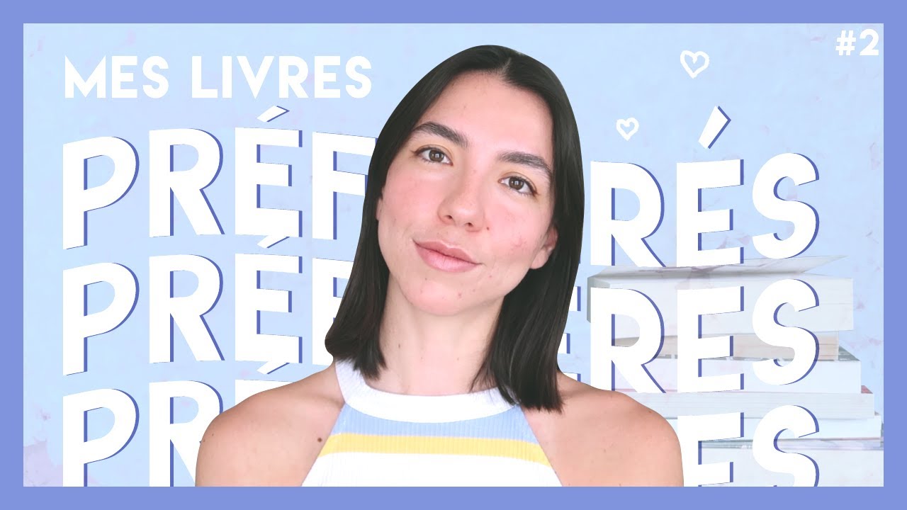 MES LIVRES PRÉFÉRÉS 💙 | #2