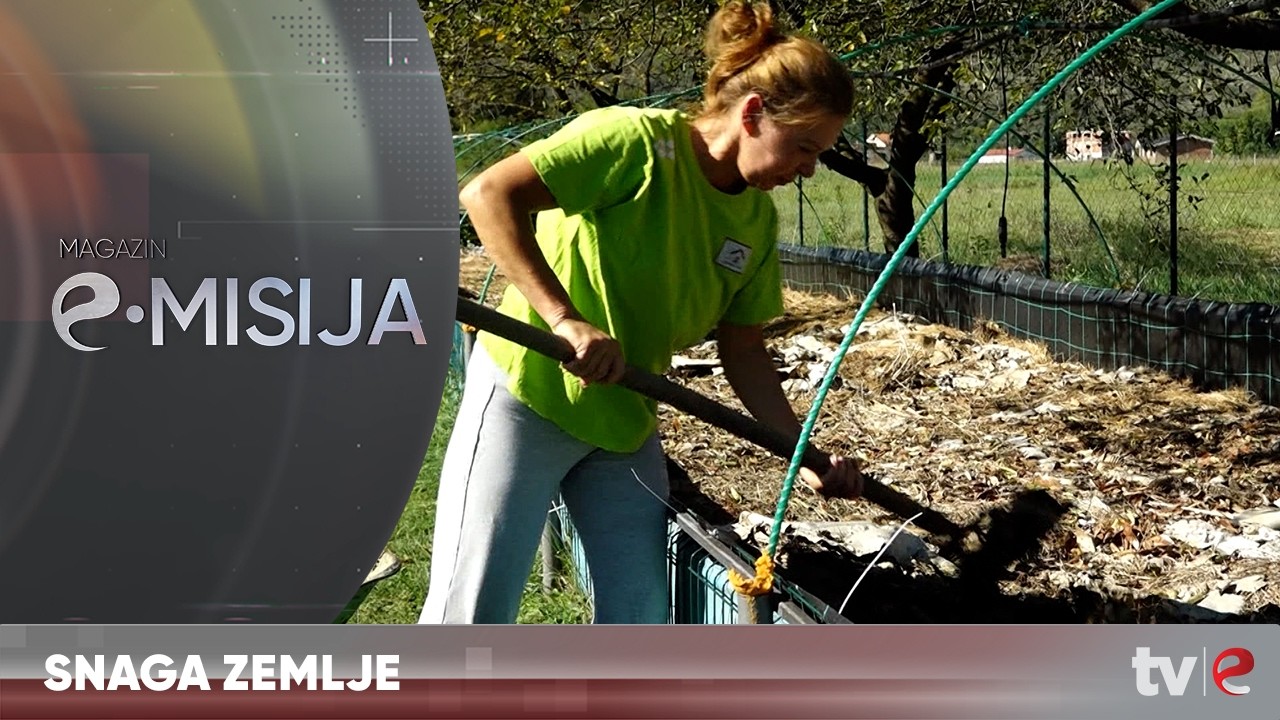 Emisija: Magazin - E misija - SNAGA ZEMLJE - 15.03.2026.