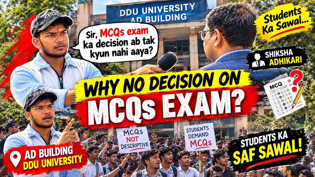DDU University Gorakhpur BA BSc Exam Pattern News 2026: Students protest regarding MCQs, 5th