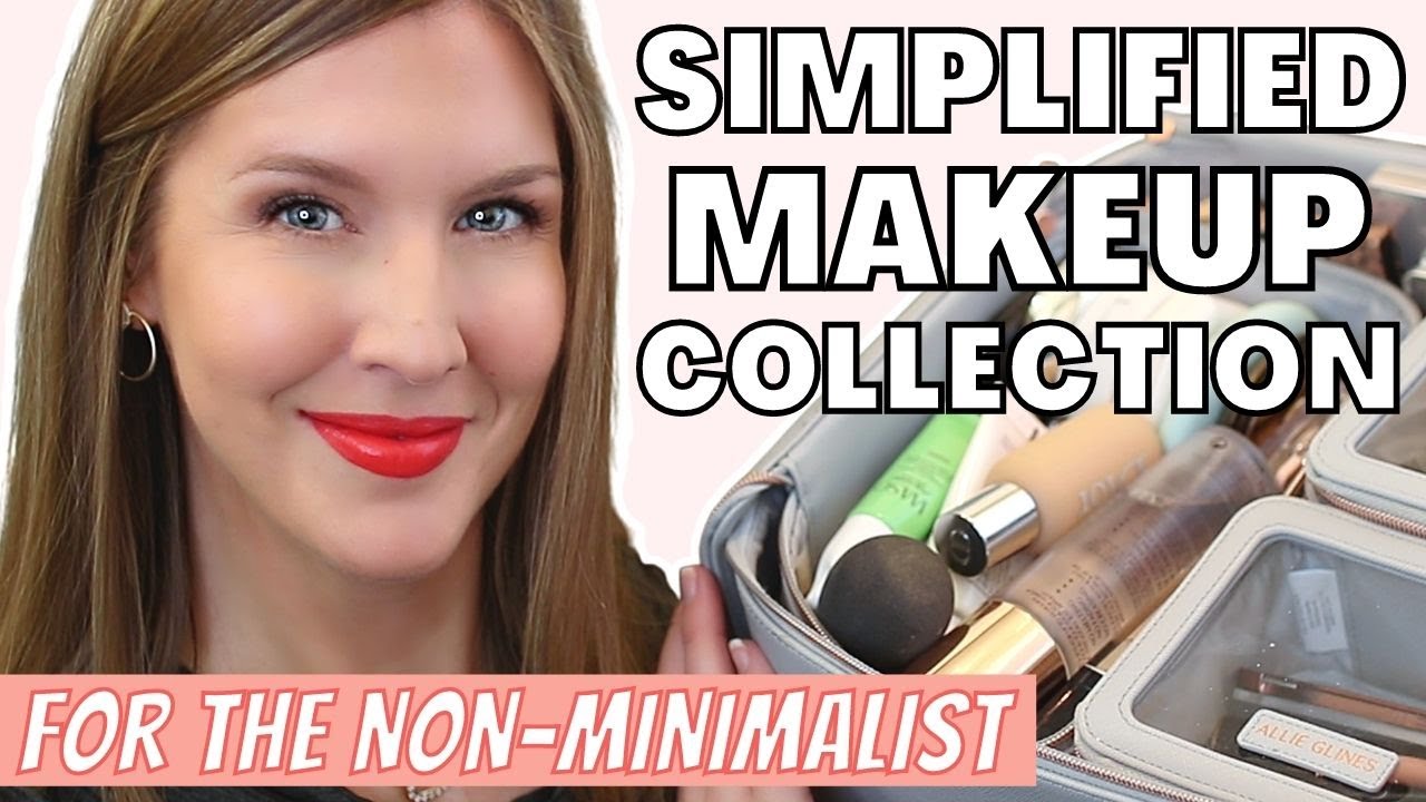 A Minimalist Makeup Collection...if You're NOT a Minimalist? 🤷🏼‍♀️
