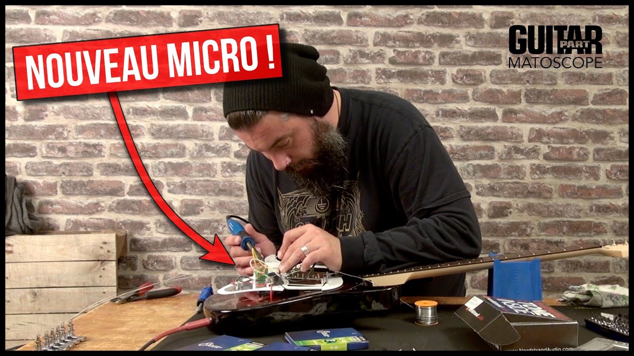 MATOSCOPE - Le changement de micro sur une guitare de type Stratocaster
