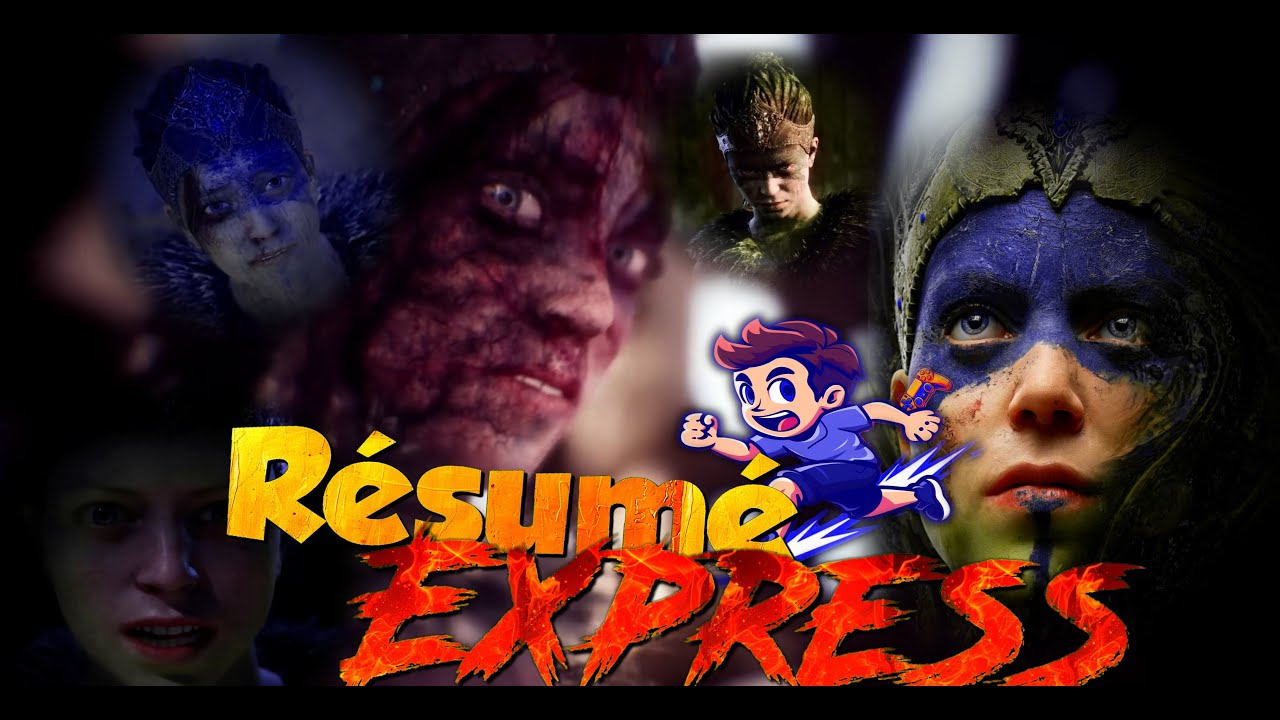Résumé EXPRESS - Hellblade 1 Senua's Sacrifice