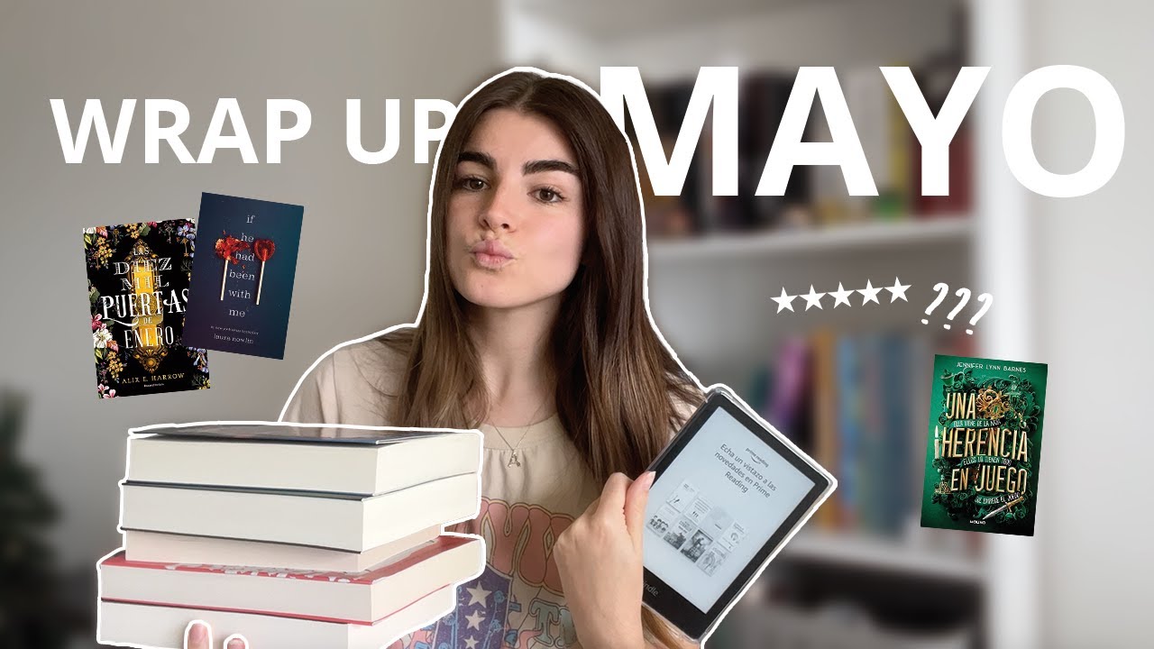 Wrap up Mayo🌷 | Los 7 libros que me leí en Mayo📚