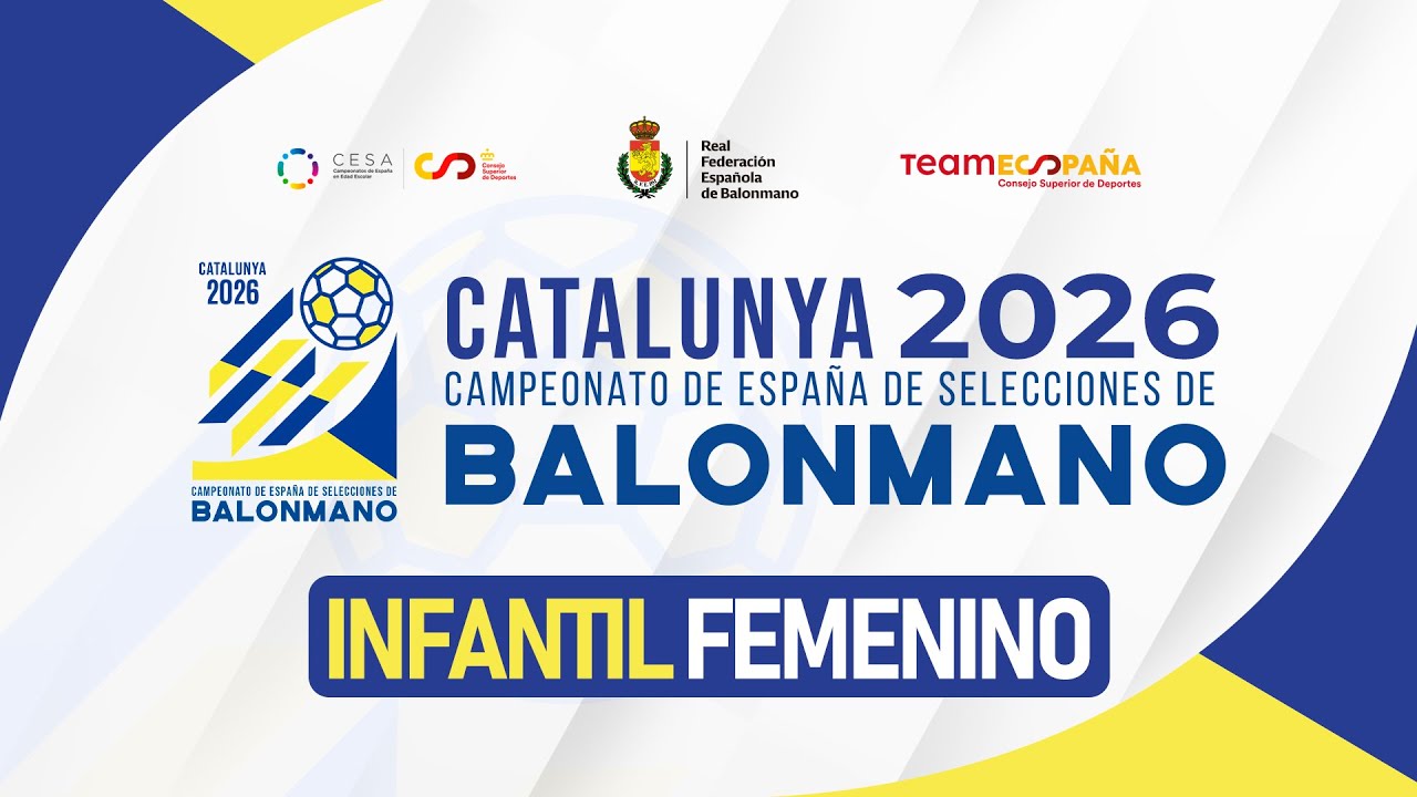 #CESABalonmano2026&nbsp;| Campeonato de Espa&ntilde;a - IF - Grupo B | Asturias : Canarias