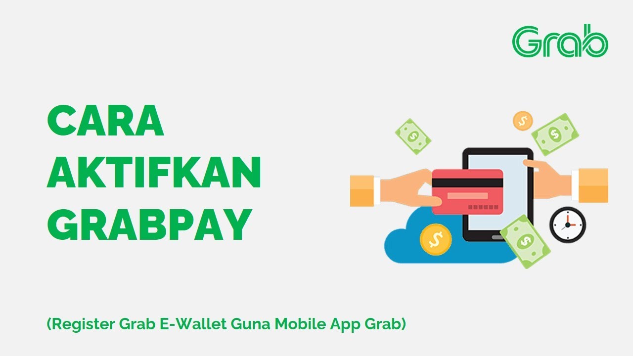 Cara Aktifkan GrabPay Register Grab E-Wallet Guna Mobile App Grab