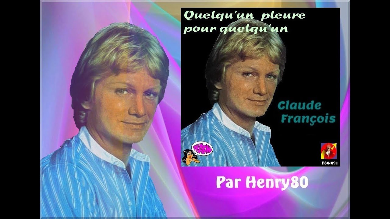 CLAUDE FRANCOIS : QUELQU'UN QUI PLEURE POUR QUELQU'UN