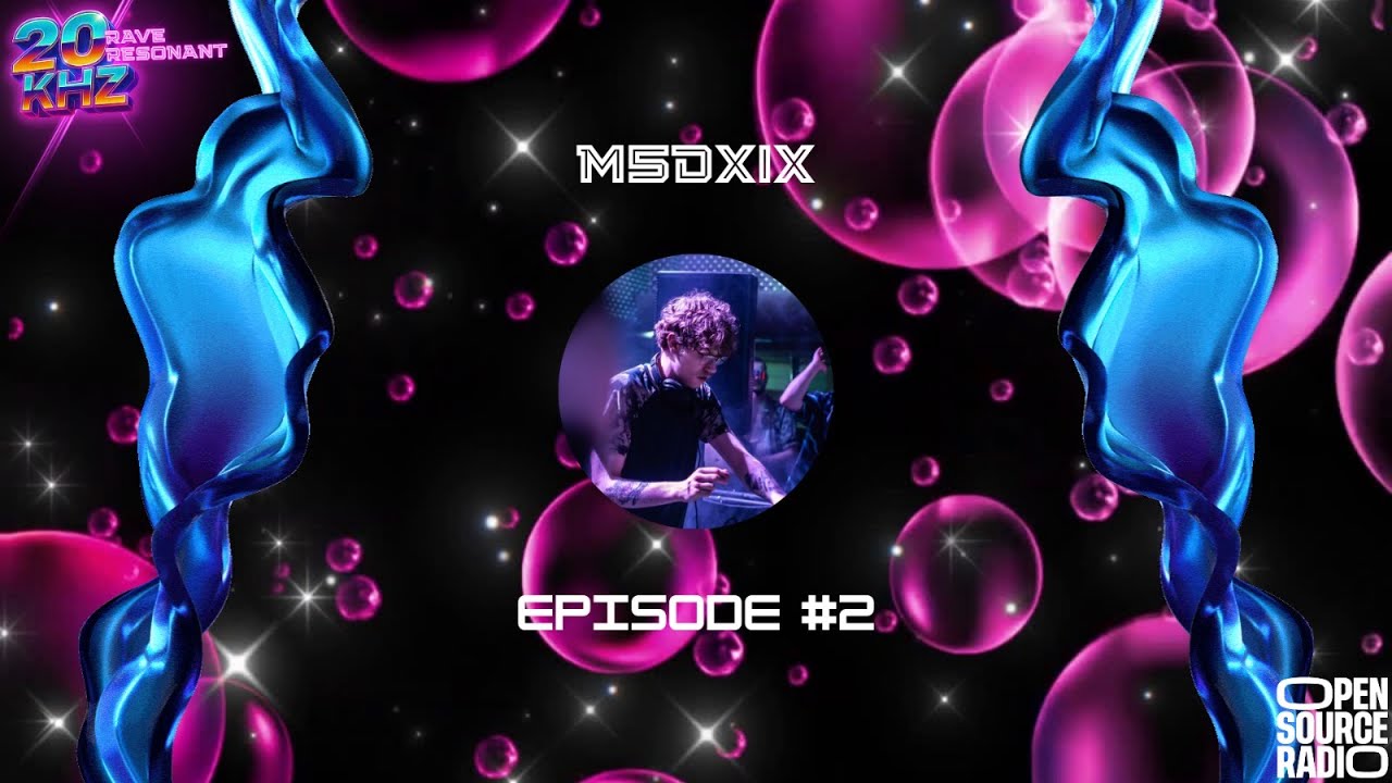 20kHz - Rave Resonant x OSR #2 - M5DXIX