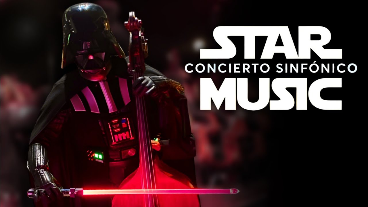 Star Wars Sinfónico Quinta Vergara 4 de mayo 2024
