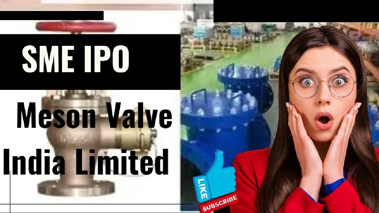 Meson Valve India Limited SME  IPO@finnaceknow