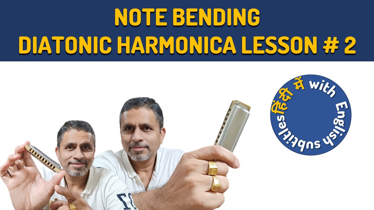 Learn Note Bending on Diatonic Harmonica  Lesson # 2 - In Hindi with English subtitles