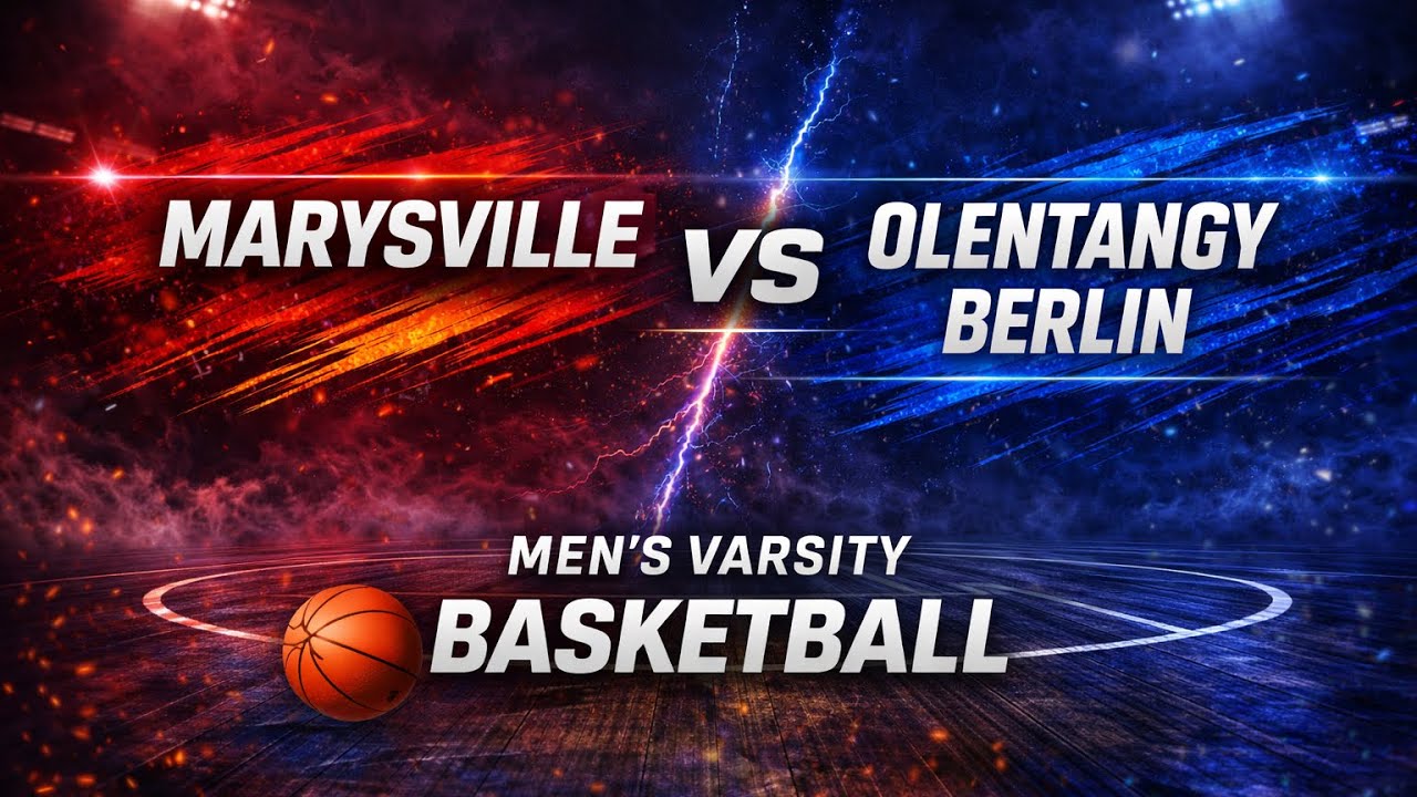 Marysville High School vs Olentangy Berlin High School Men's Varsity Basketball