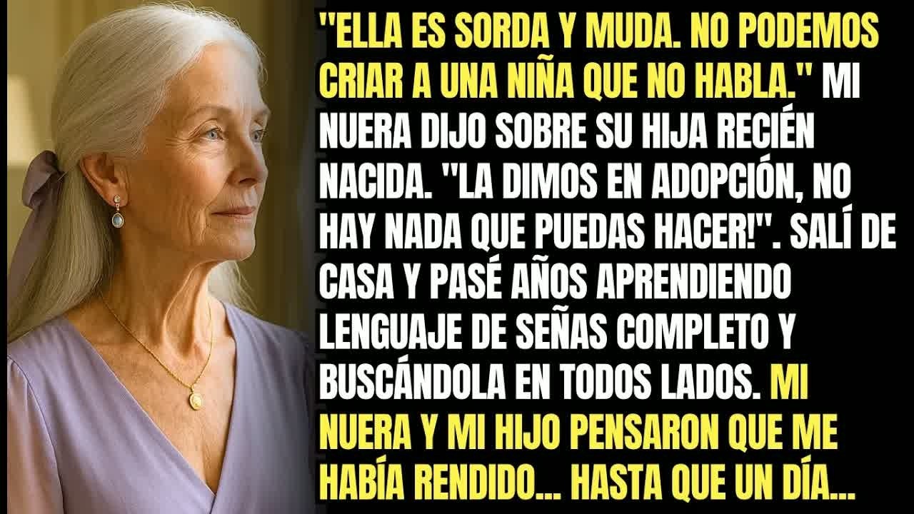 Mi Nuera Entregó A Su Hija En Adopción Por Ser Sorda, Pasé Años Aprendiendo Lenguaje De Señas Para.
