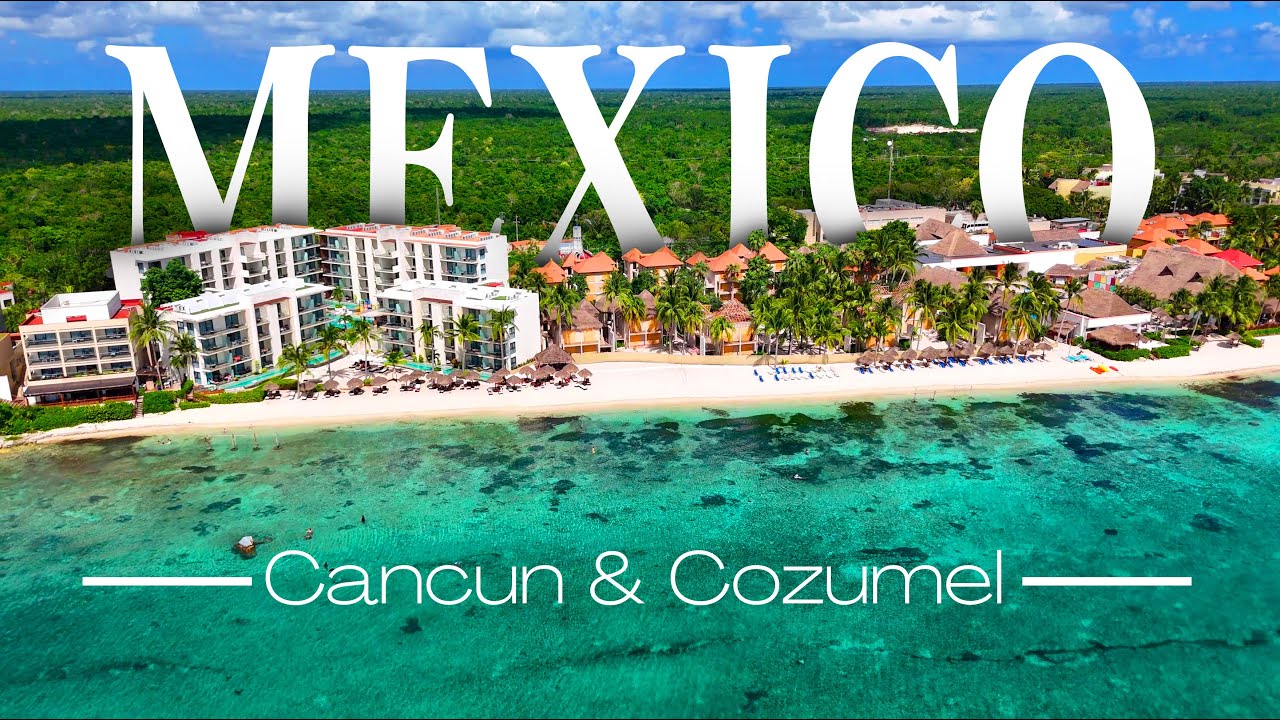 Mexico 4K UHD Drone Shots - Discover the beauty of Cancun and Cozumel from the sky! 