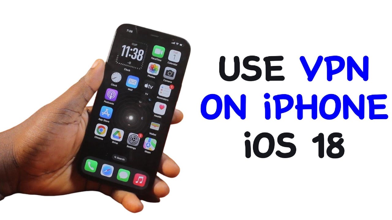 How to Use VPN on iPhone iOS 18