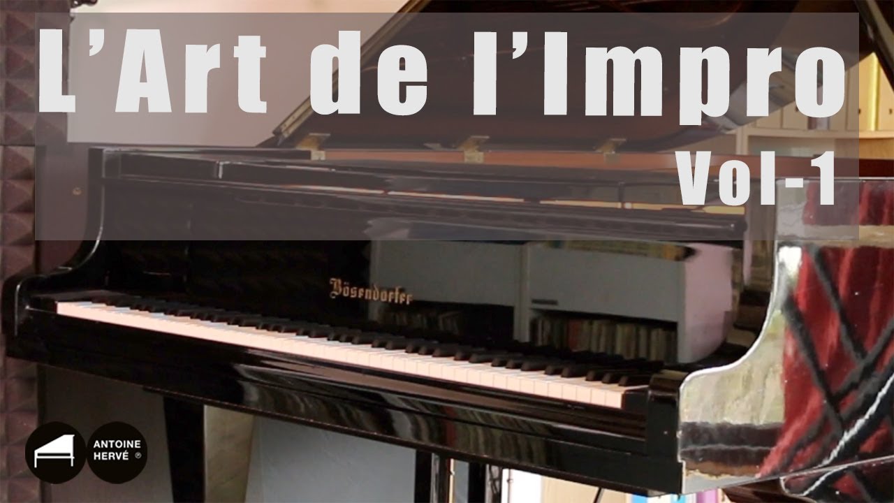 L'Art de l'Impro Vol 1 - Les meilleurs conseils pour improviser par Antoine Hervé (EN subt)
