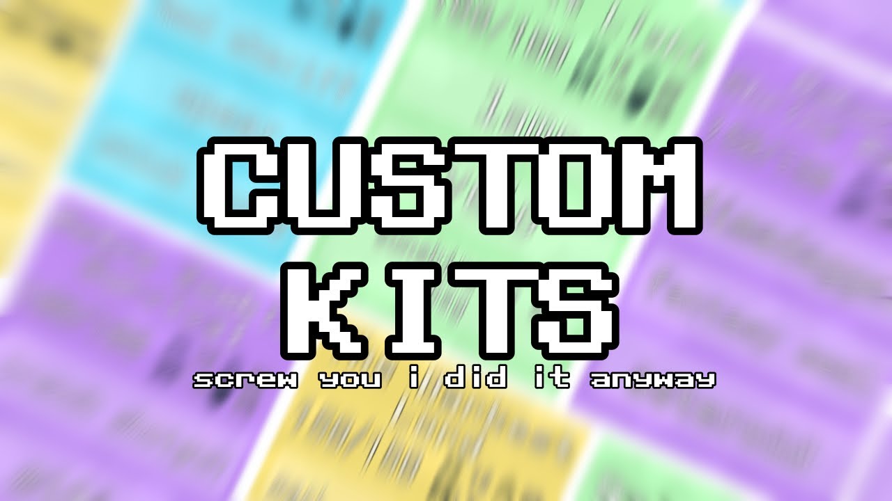 Custom Item Asylum Kits: screw you i did it anyway