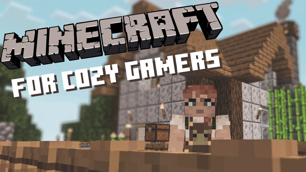 How to Make Minecraft Cozy | A Casual Gamer Guide