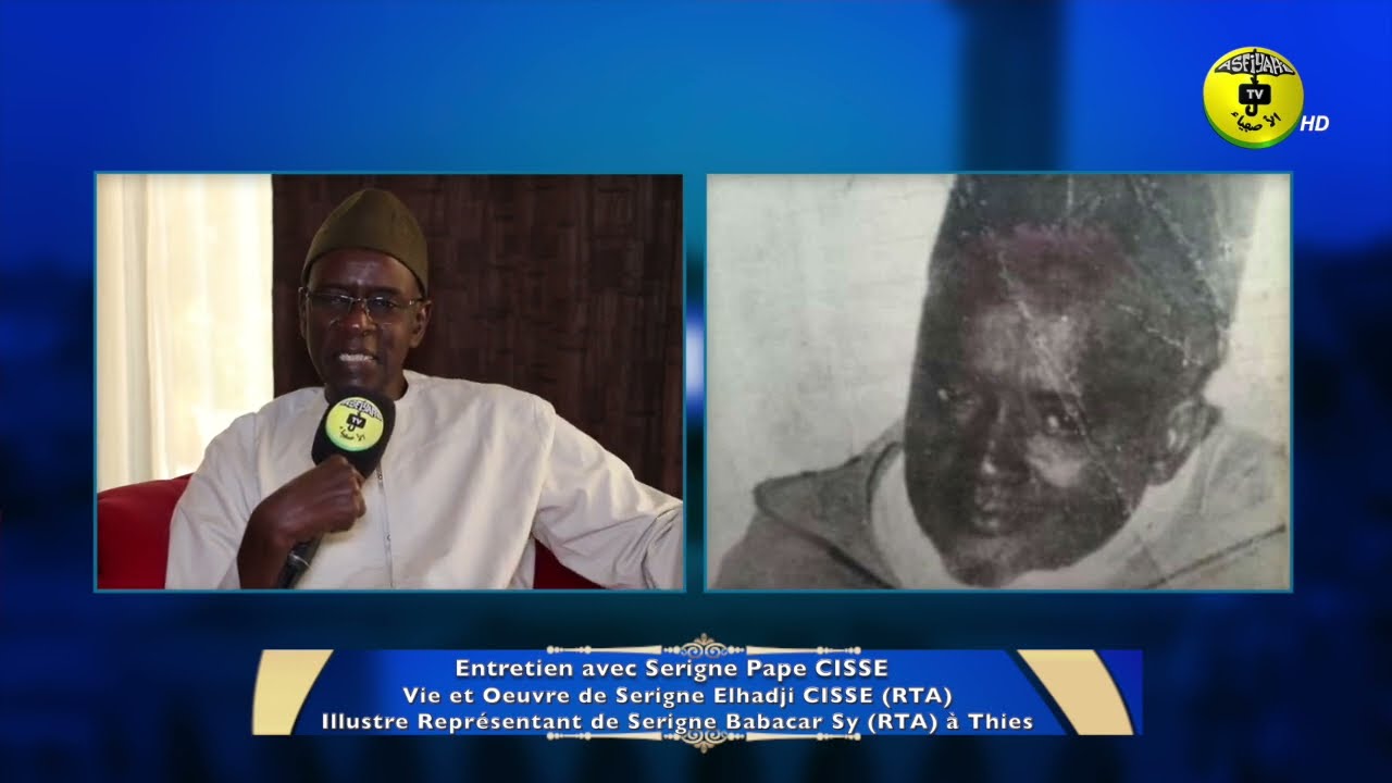 Vie et Oeuvre de Serigne El Hadji Cissé (RTA) illustre représentant de Serigne Babacar Sy (RTA)