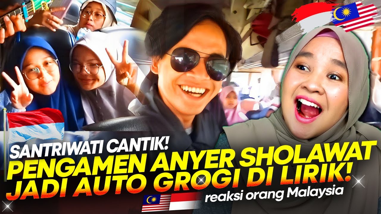 🇮🇩 JADI GEROGI!!🤗😍 PENGAMEN ANYER SHOLAWAT DI LIRIK SANTRIWATI CANTIK!!  || 🇲🇾 REACTION