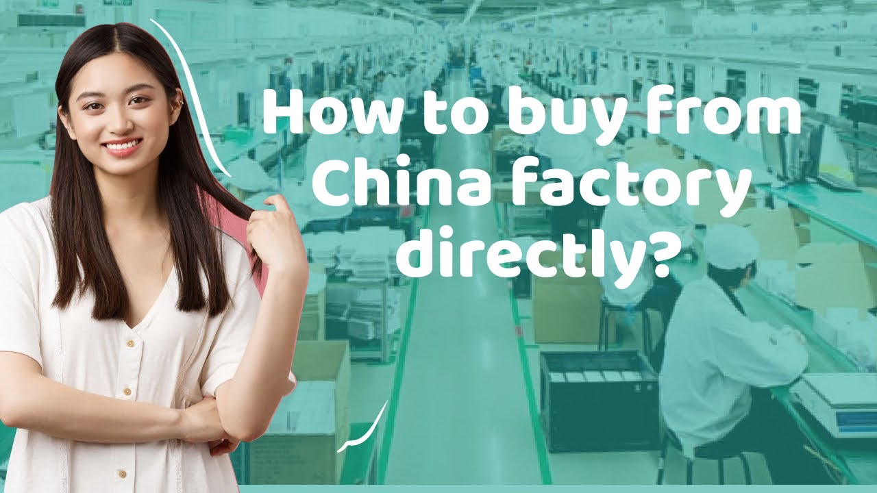 How to Buy from China Factory: 11 Steps Conclusion
