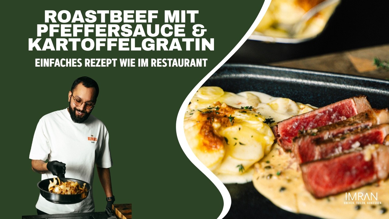 Roastbeef mit Pfeffersauce & Kartoffelgratin | einfaches Rezept wie im Restaurant