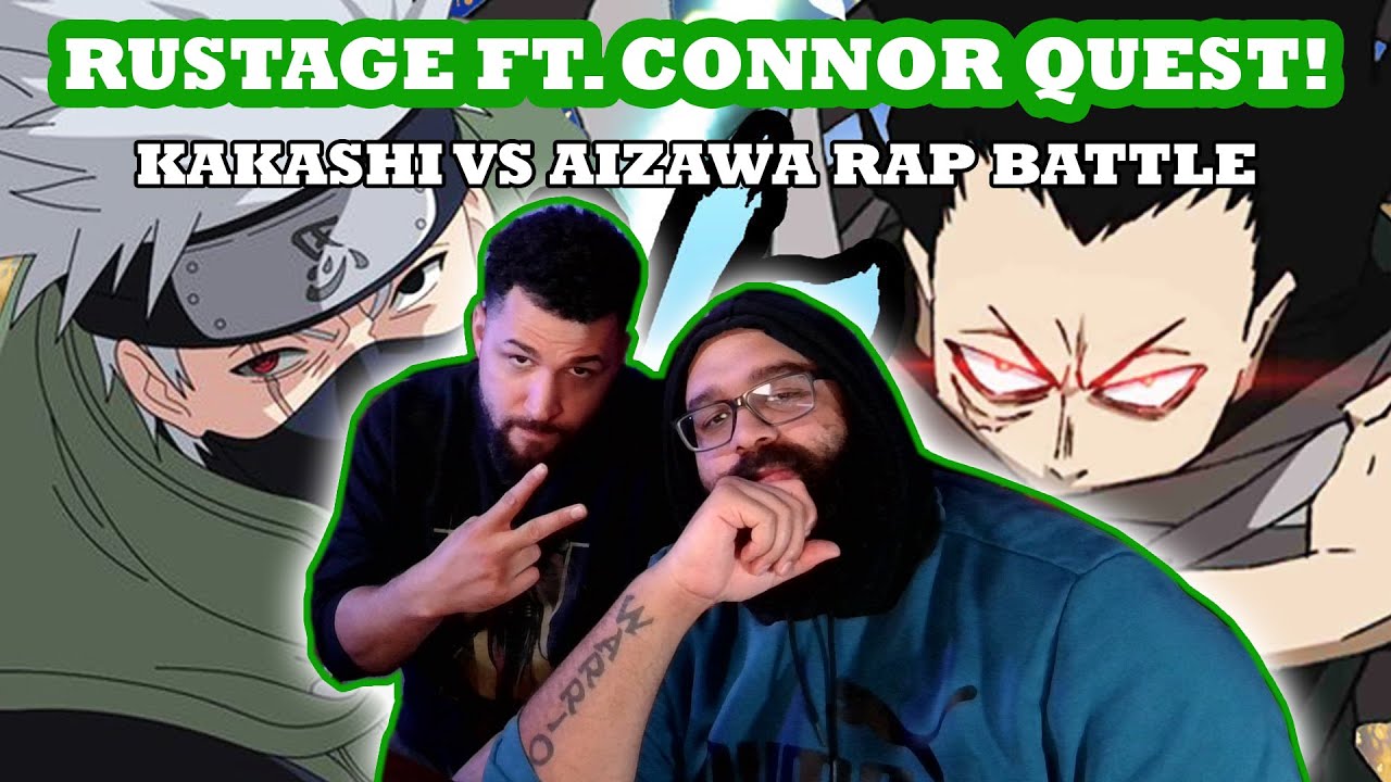 Rustage при участии Connor Quest! Реакция на рэп-баттл Kakashi против AIZAWA