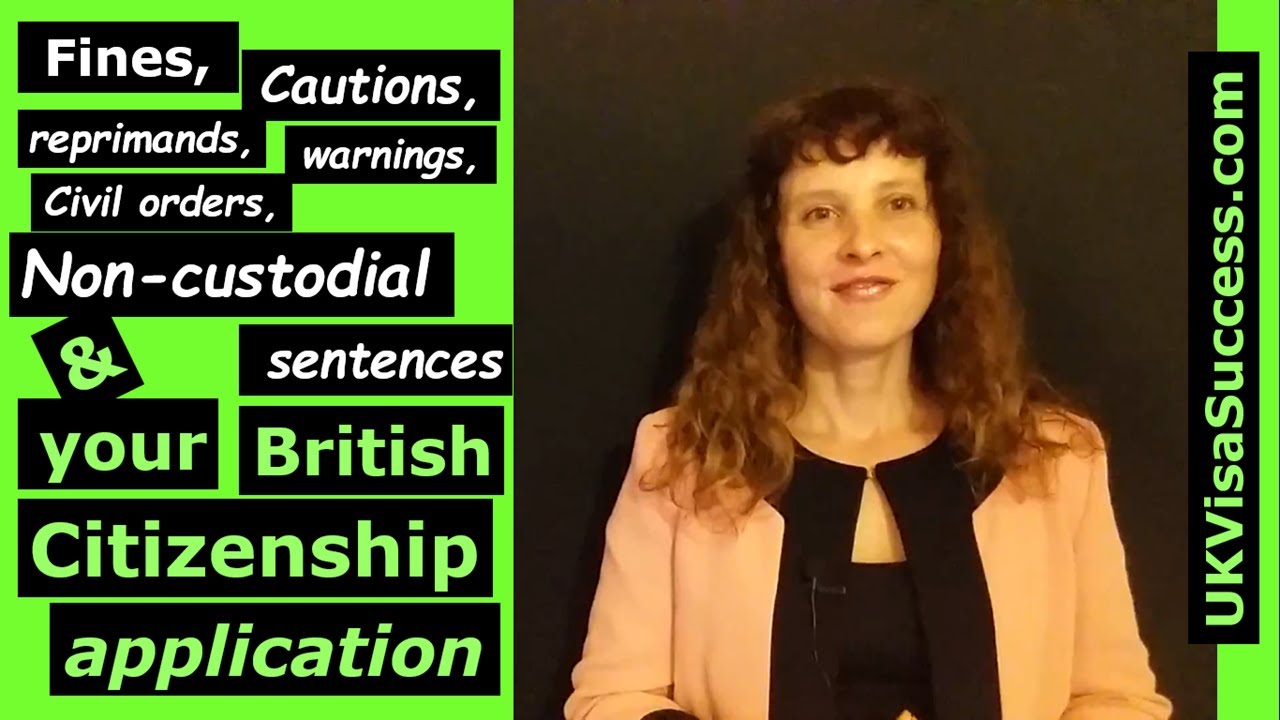 Fines, cautions, non-custodial sentences and your British citizenship application (2021 update)