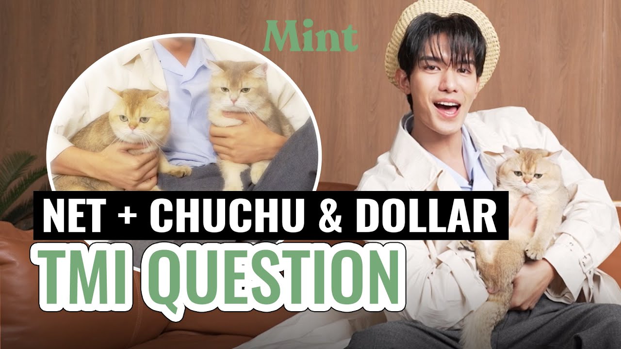 จากใจทาสแมว! 'เน็ต สิรภพ' เผยมุมน่ารักเจ้าเหมียวตัวโปรด ChuChu & Dollar | MINT PET