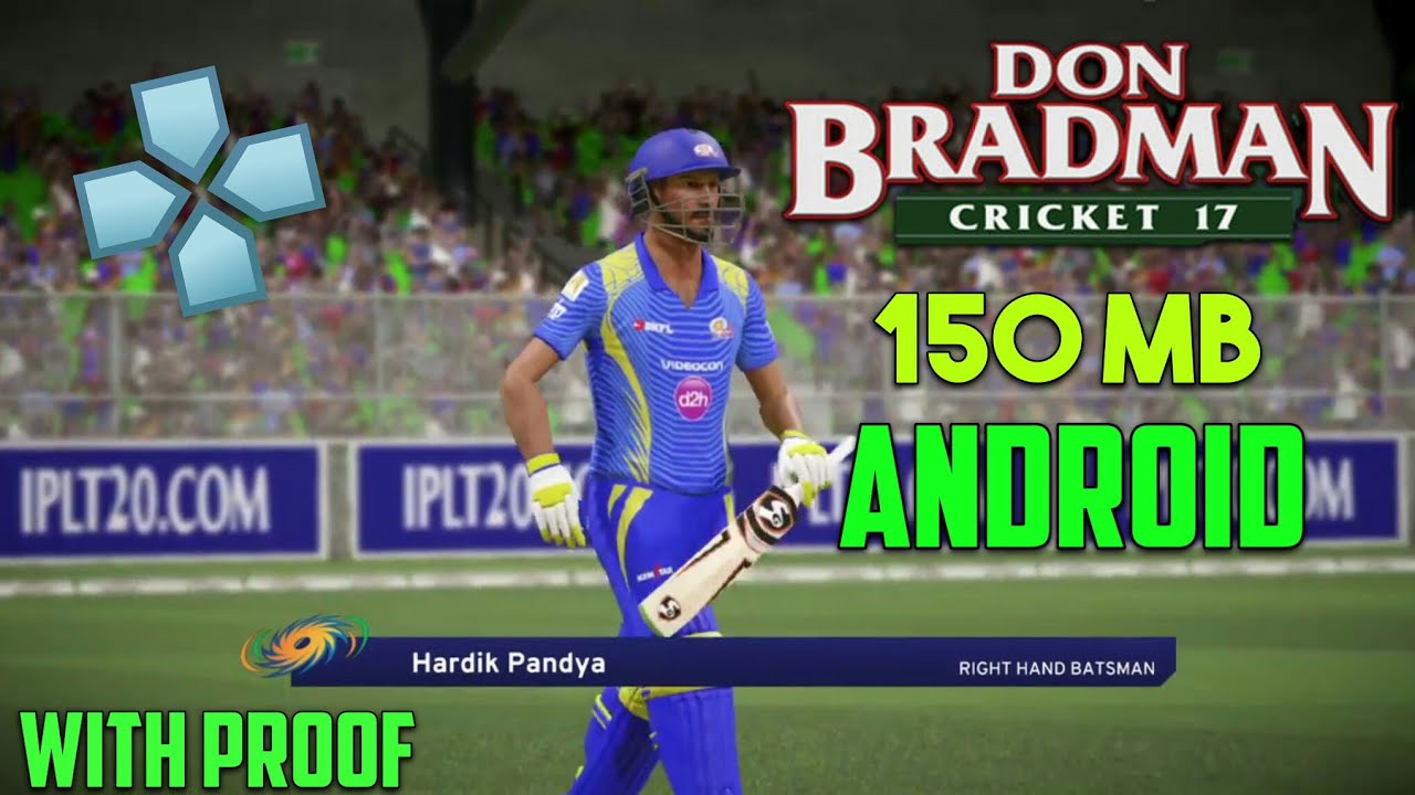 [150 MB] How to Download Don Bradman cricket 17 for Android