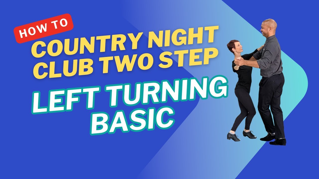 Country Night Club Two Step Left Turning Basic