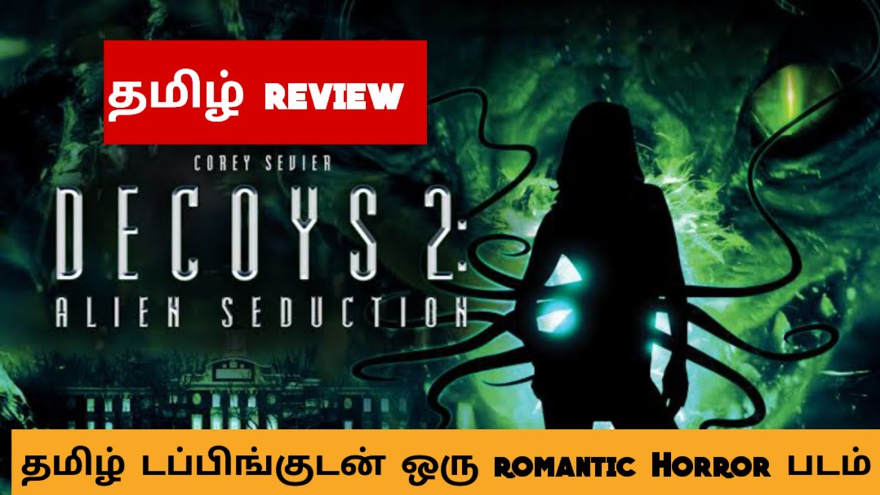 DECOYS 2: ALIEN SEDUCTION (2007) Movie Review Tamil |DECOYS 2: ALIEN SEDUCTION Tamil Trailer