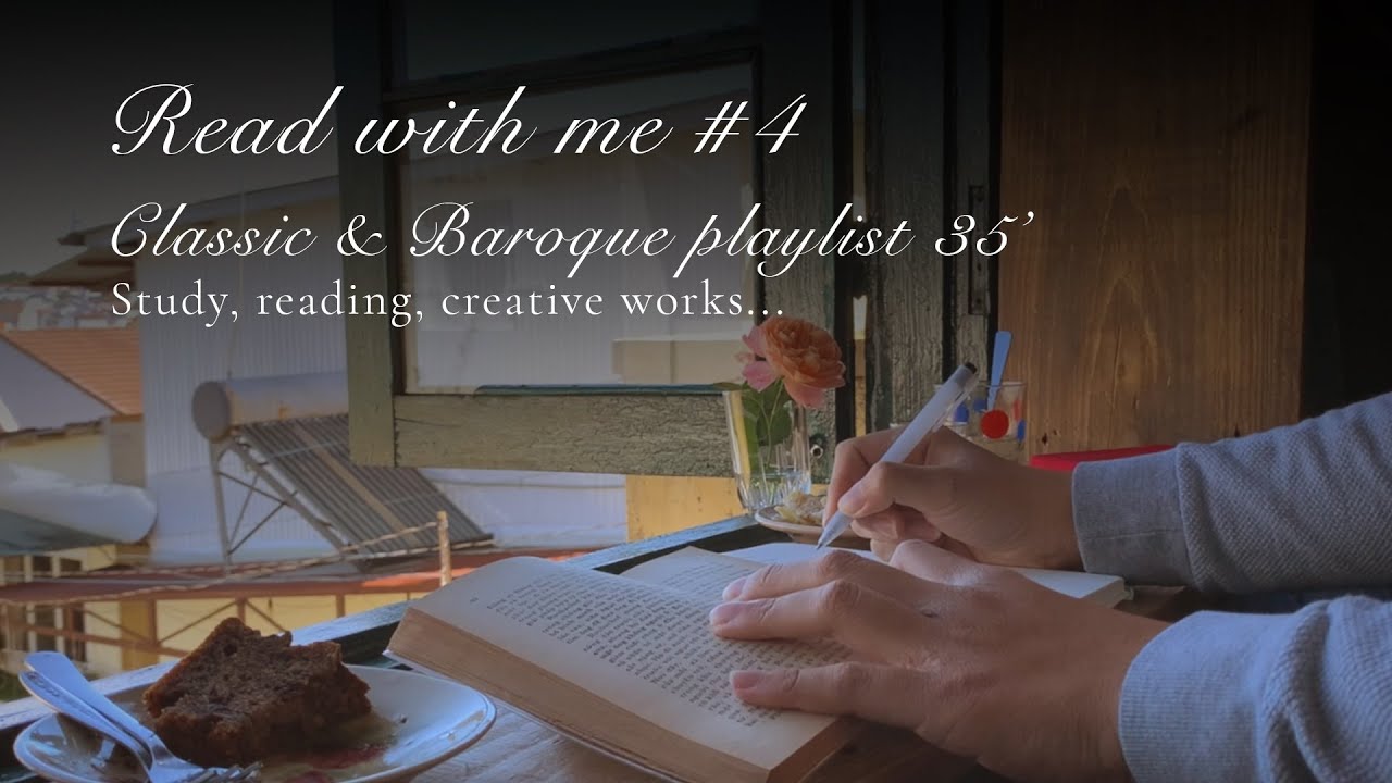 Read With Me #4 | Chill Classic, Baroque Playlist for Study, Reading, Creative | Quán Đương Đà Lạt