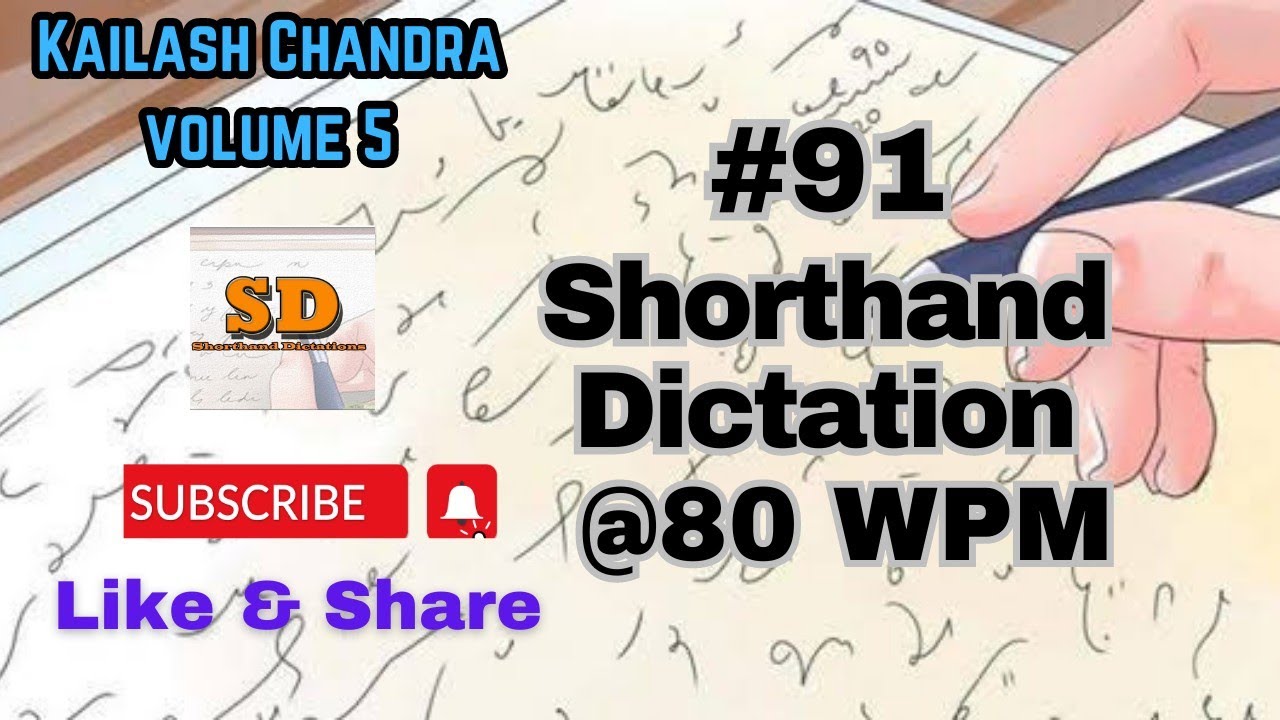 #91 | @80 wpm | Shorthand Dictation |  Kailash Chandra | 1000 words | Volume 5