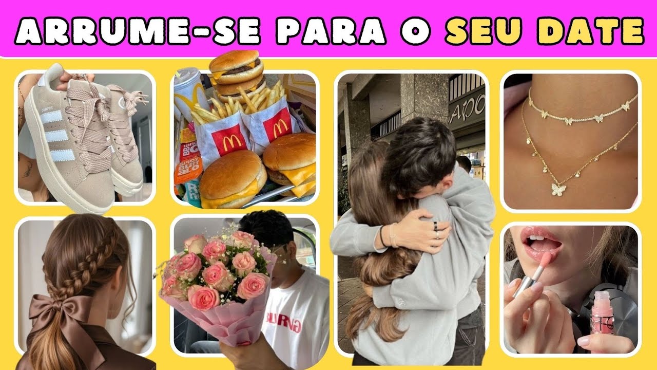 😍 ARRUME-SE PARA UM DATE COM O CRUSH 💖 | MONTE SEU ENCONTRO DOS SONHOS! ✨