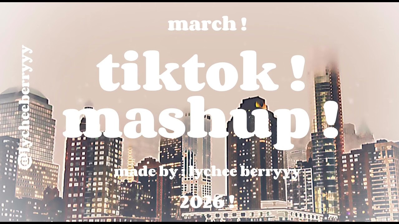 TIKTOK MASHUP MARCH 2026 !!🫶🏻